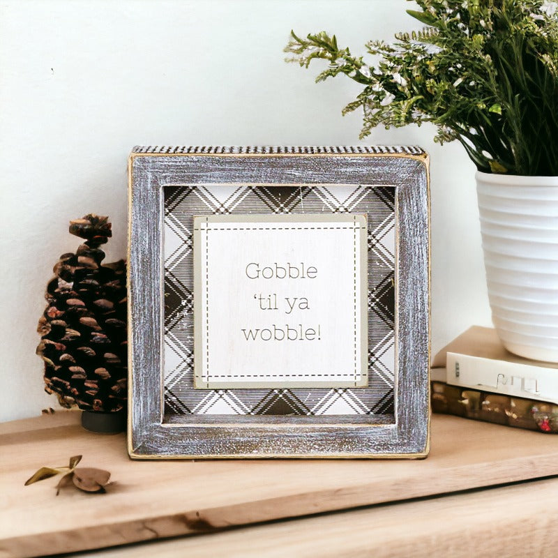 Cute thanksgiving home decor, neutral gingham design wooden sign that reads gobble til ya wobble