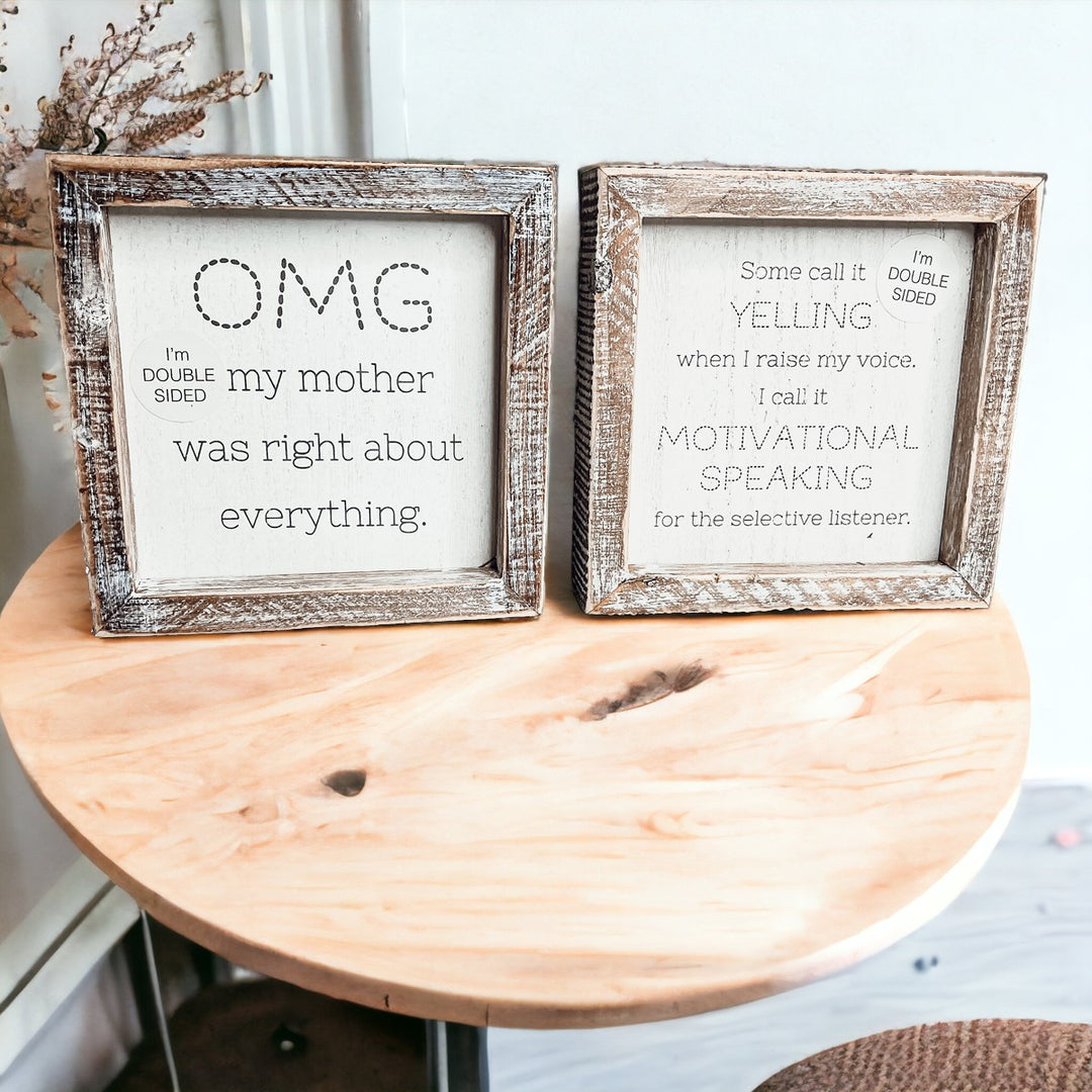 OMG Mom - Double Sided 6"