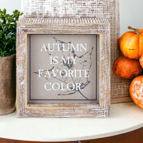 Cute Autumn Sign, Autumn is my favorite color