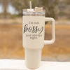 I'm not bossy just always right travel mug with lid, straw and handle