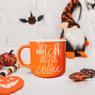 Witch Better Have Mug