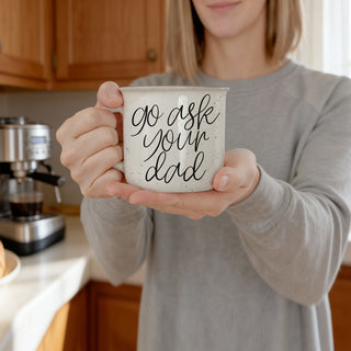 funny mug for kitchen go ask your dad
mom’s coffee mug go ask your dad
funny mug for household go ask your dad
go ask your dad mug
funny go ask your dad coffee mug
ceramic go ask your dad cup for moms
parenting humor go ask your dad mug
14oz go ask your dad coffee cup