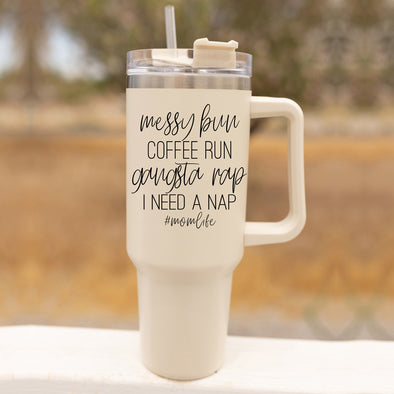 Funny mom gift coffee mugs | Messy Bun Coffee Run Gangasta Rap I need a nap mom life mug