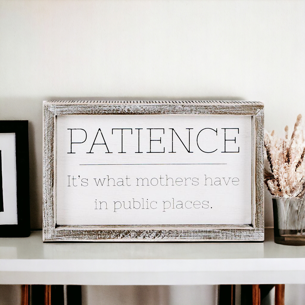 Patience & Mothers