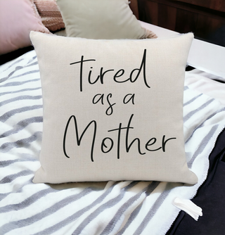 Tired As a Mother