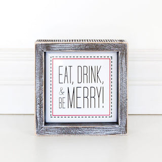 Eat, Drink, Merry 5" Sign
