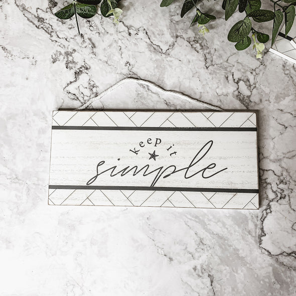 Keep it simple wooden hanging sign, white distressed