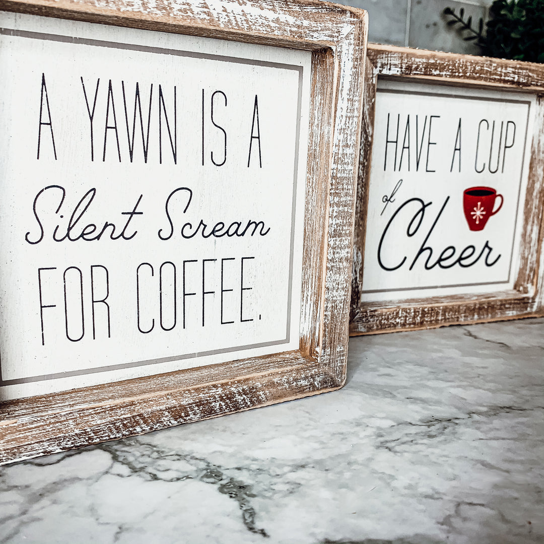 Have a cup of cheer sign
