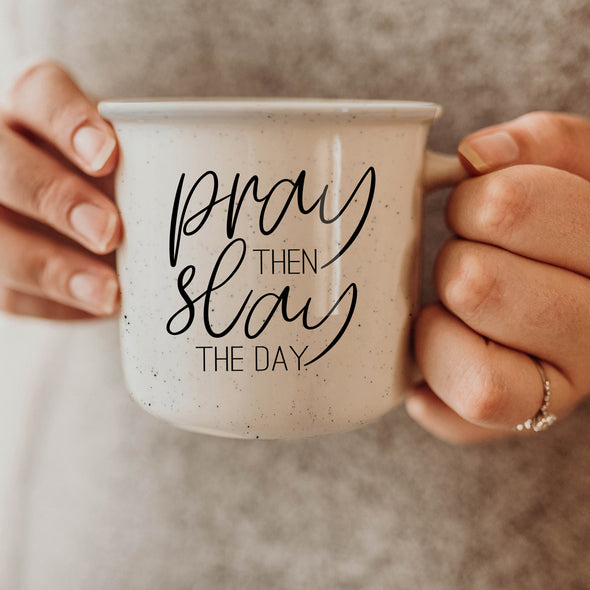 Pray Then Slay the day Coffee Mug Ceramic