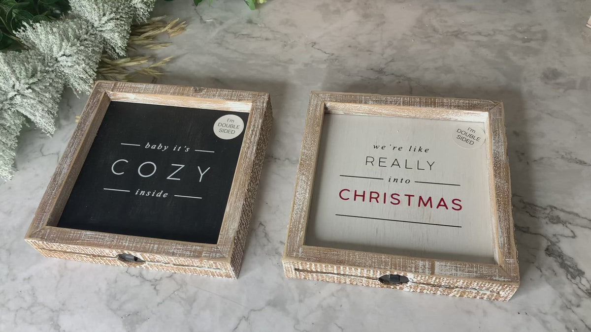 We're like really into christmas sign & baby it's cozy inside wooden signs