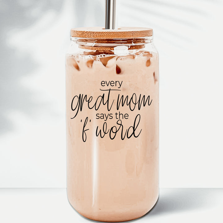 Every great mom says the f word coffee mug