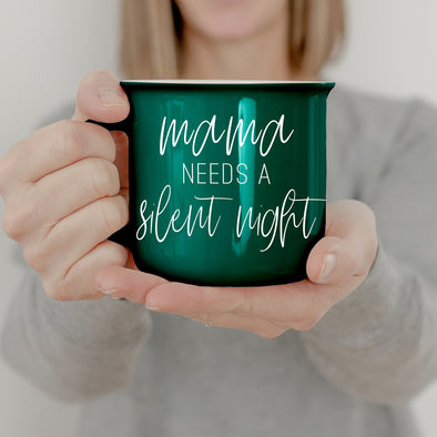 Mama Needs a Silent | Red or Green