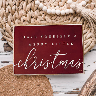 Have yourself a merry little Christmas Sign Red