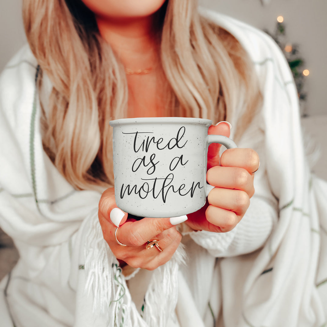 Funny Mom Quote Gift IDeas - Tired as a mother